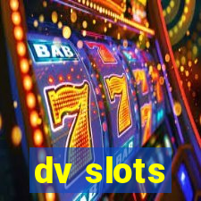 dv slots